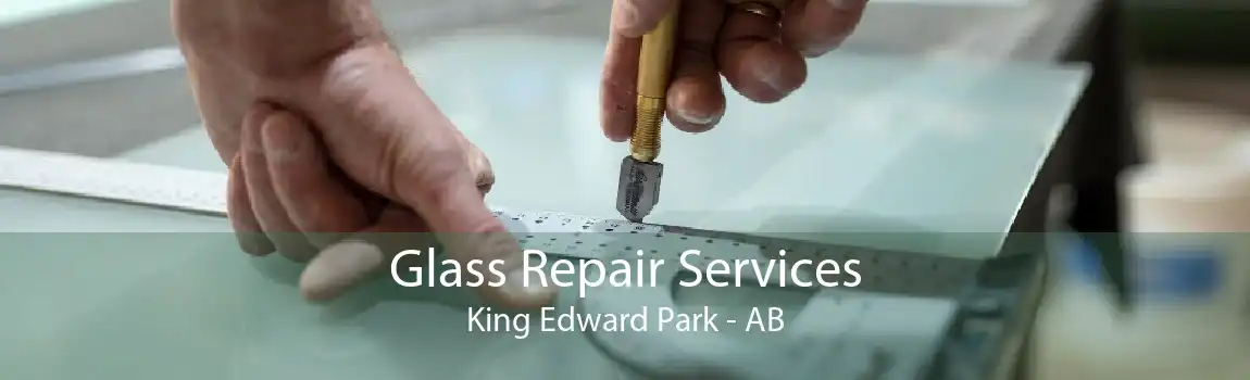 Glass Repair Services King Edward Park - AB