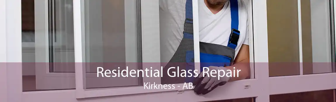 Residential Glass Repair Kirkness - AB